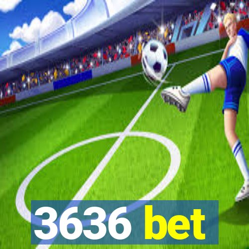 3636 bet